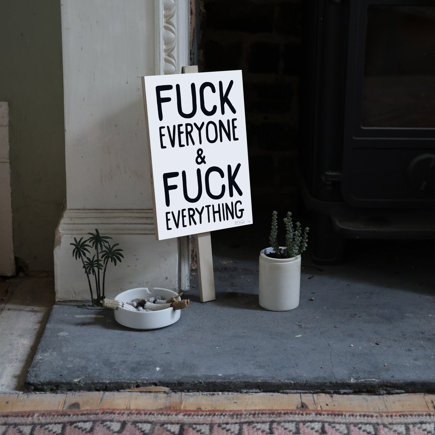 FUCK EVERYONE & FUCK EVERYTHING - Shipping June 7th