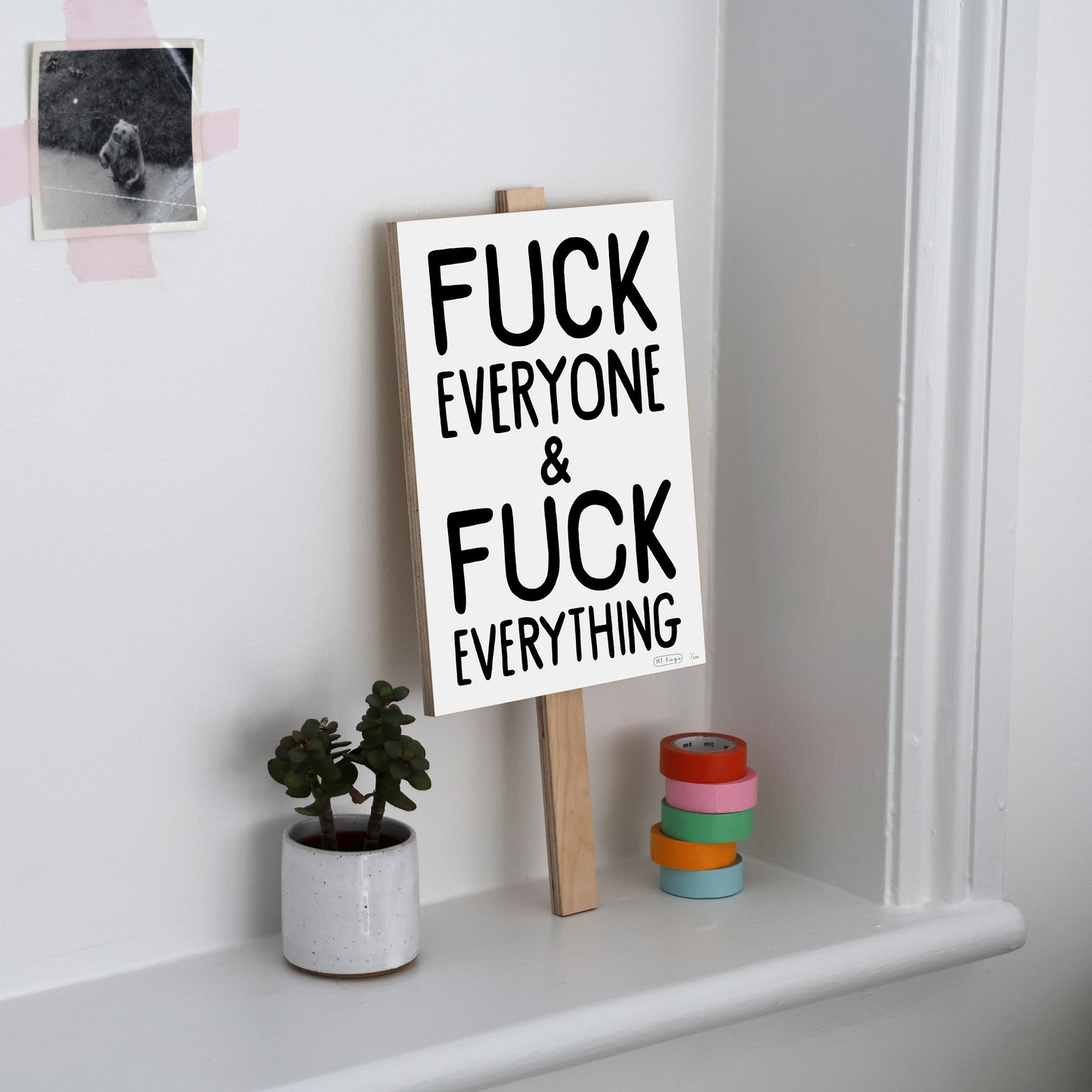 FUCK EVERYONE & FUCK EVERYTHING - Shipping June 7th