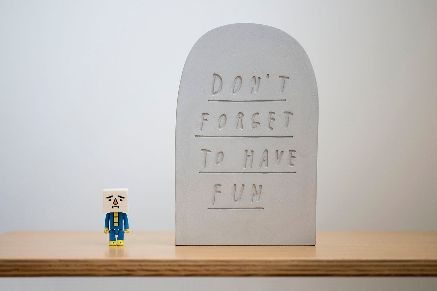 Don't forget to have fun