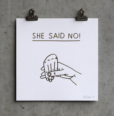 SHE SAID NO!