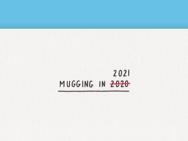Mugging in 2021 - 2nd Edition - Artist Proof